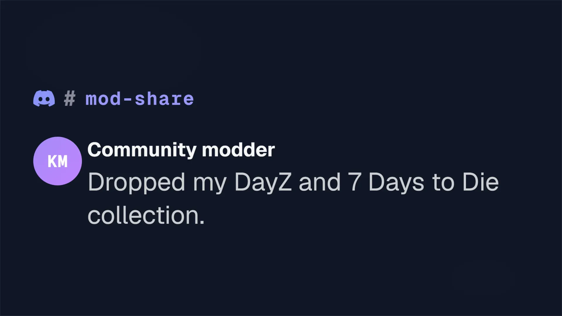 A message in the mod-share channel sharing a DayZ and 7 Days to Die collection