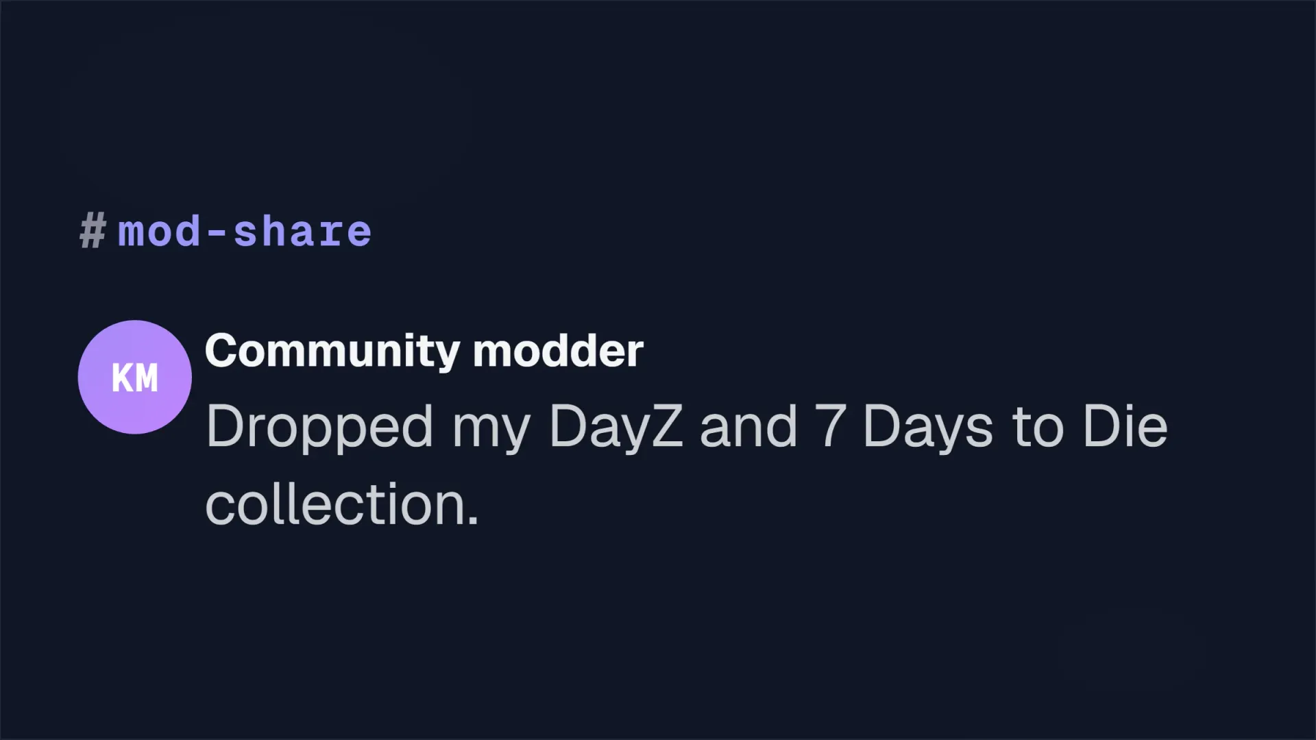 A message in the mod-share channel sharing a DayZ and 7 Days to Die collection