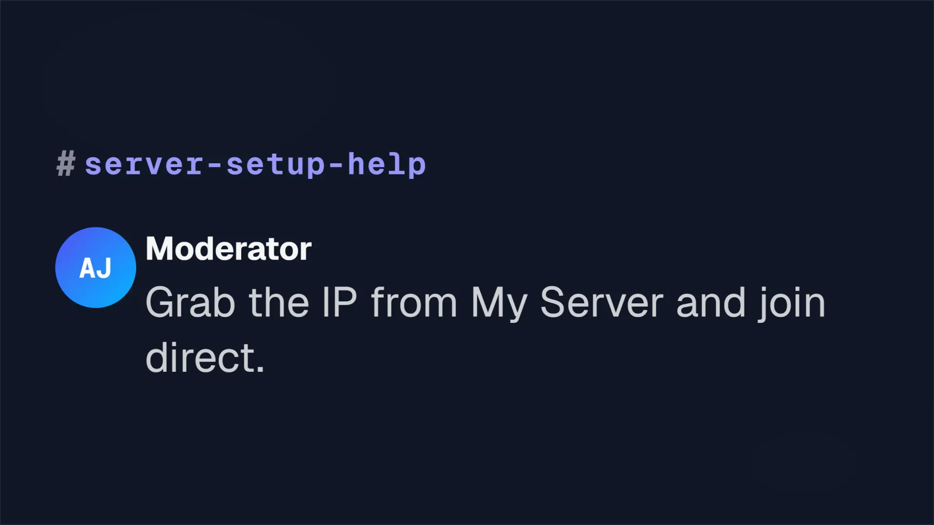 A moderator in the server-setup-help channel explaining how to join a server by IP