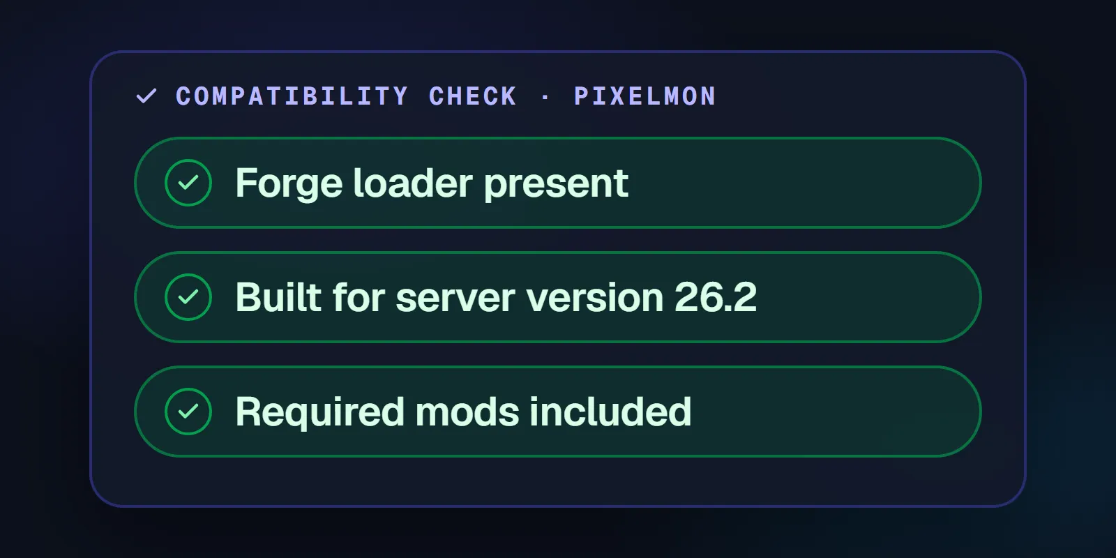 The compatibility check with three green ticks: Forge loader present, built for the server version, required mods included
